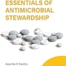 Essentials of Antimicrobial Stewardship