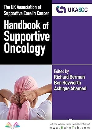 The UK Association of Supportive Care in Cancer Handbook of Supportive Oncology