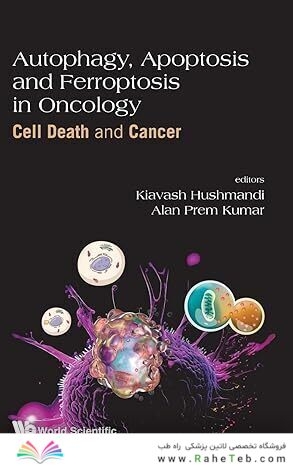 Autophagy, Apoptosis and Ferroptosis in Oncology: Cell Death and Cancer