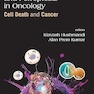 Autophagy, Apoptosis and Ferroptosis in Oncology: Cell Death and Cancer
