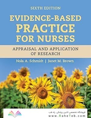 Evidence-Based Practice for Nurses: Appraisal and Application of Research with Navigate Advantage Access 6th Edition