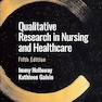 Qualitative Research in Nursing and Healthcare 5th Edition