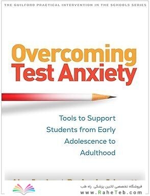Overcoming Test Anxiety: Tools to Support Students from Early Adolescence to Adulthood