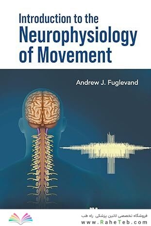 Introduction to the Neurophysiology of Movement
