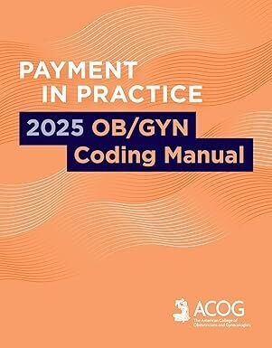 عکس Payment in Practice: 2025 OB/GYN Coding Manual