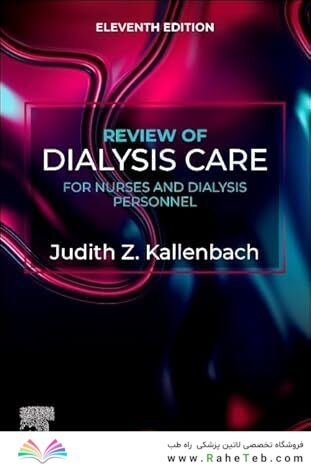 Review of Dialysis Care for Nurses and Dialysis Personnel 11th Edition