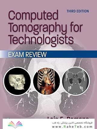 Computed Tomography for Technologists: Exam Review Third Edition