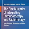 The Fine Blueprint of Integrating Immunotherapy and Radiotherapy: From Molecular Mechanisms to Clinical Strategies