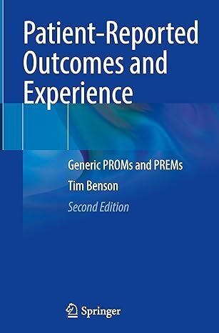 عکس Patient-Reported Outcomes and Experience: Generic PROMs and PREMs Second Edition