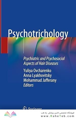 Psychotrichology: Psychiatric and Psychosocial Aspects of Hair Diseases