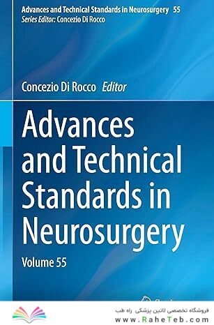 Advances and Technical Standards in Neurosurgery: Volume 55