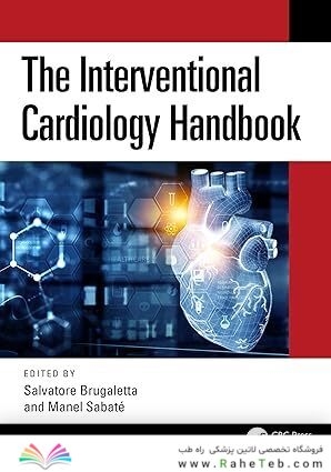 The Interventional Cardiology Handbook 1st Edition