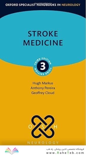 Stroke Medicine (Oxford Specialist Handbooks in Neurology) 3rd Edition