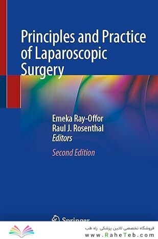 Principles and Practice of Laparoscopic Surgery Second Edition