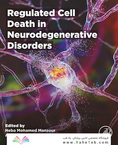 Regulated Cell Death in Neurodegenerative Disorders 1st Edition