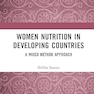 Women Nutrition in Developing Countries: A Mixed Method Approach 1st Edition