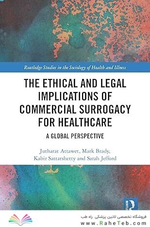 The Ethical and Legal Implications of Commercial Surrogacy for Healthcare