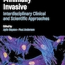 Minimally Invasive Dentistry: Interdisciplinary Clinical and Scientific Approaches 1st Edition