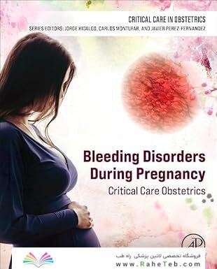 Bleeding Disorders During Pregnancy: Critical Care Obstetrics