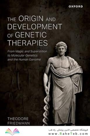 The Origin and Development of Genetic Therapies