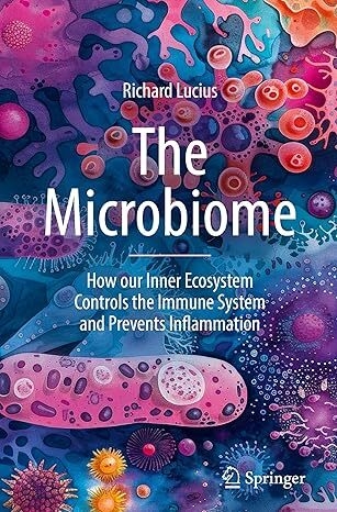 عکس The Microbiome: How our Inner Ecosystem Controls the Immune System and Prevents Inflammation