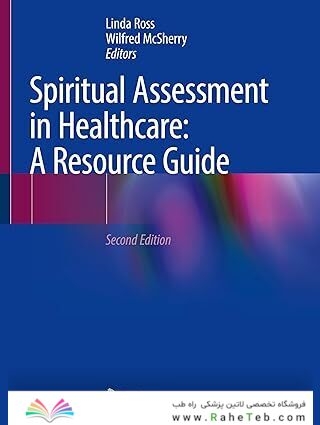 Spiritual Assessment in Healthcare: A Resource Guide