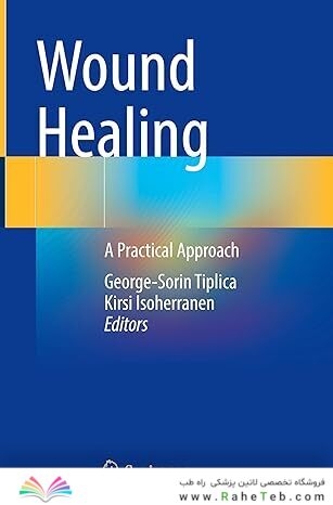 Wound Healing: A Practical Approach