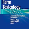 Farm Toxicology: A Primer for Rural Healthcare Practitioners