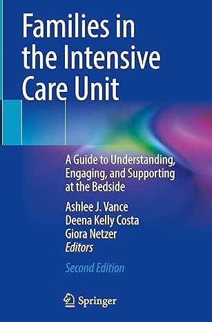 عکس Families in the Intensive Care Unit: A Guide to Understanding, Engaging, and Supporting at the Bedside Second Edition