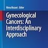 Gynecological Cancers: An Interdisciplinary Approach