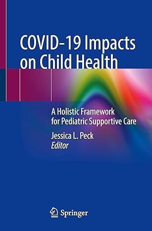 عکس COVID-19 Impacts on Child Health: A Holistic Framework for Pediatric Supportive Care
