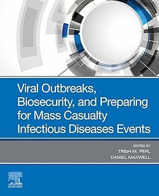 عکس Viral Outbreaks, Biosecurity, and Preparing for Mass Casualty Infectious Diseases Events