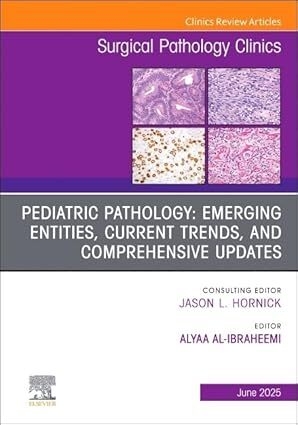 عکس Pediatric Pathology: Emerging Entities, Current Trends, and Comprehensive Updates