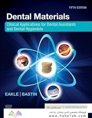 Dental Materials: Clinical Applications for Dental Assistants and Dental Hygienists 5th Edition