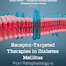 Receptor-Targeted Therapies in Diabetes Mellitus