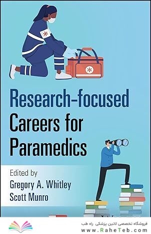 Research-focused Careers for Paramedics 1st Edition