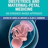 OSCEs in Obstetrics and Maternal-Fetal Medicine: An Evidence-Based Approach 1st Edition