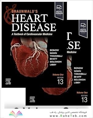 Braunwald’s Heart Disease, 2 Vol Set: A Textbook of Cardiovascular Medicine 13th Edition