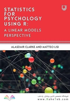 Statistics for Psychology Using R: A Linear Models Perspective