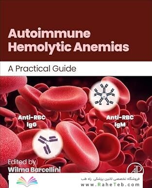 Autoimmune Hemolytic Anemias: A Practical Guide 1st Edition