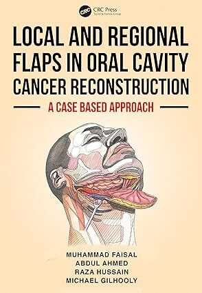 عکس Local and Regional Flaps in Oral Cavity Cancer Reconstruction: A case-based approach 1st Edition